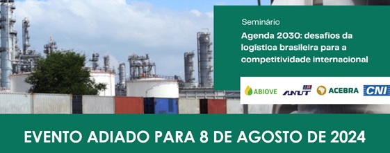 Seminário Agenda 2030: Desafios da Logística Brasileira para a Competitividade Internacional” – postergado para 08/agosto